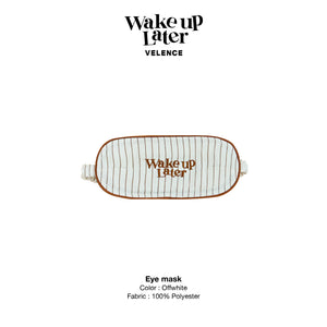 Beige Eye Mask 'Wake Up Later'